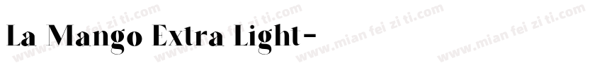 La Mango Extra Light字体转换